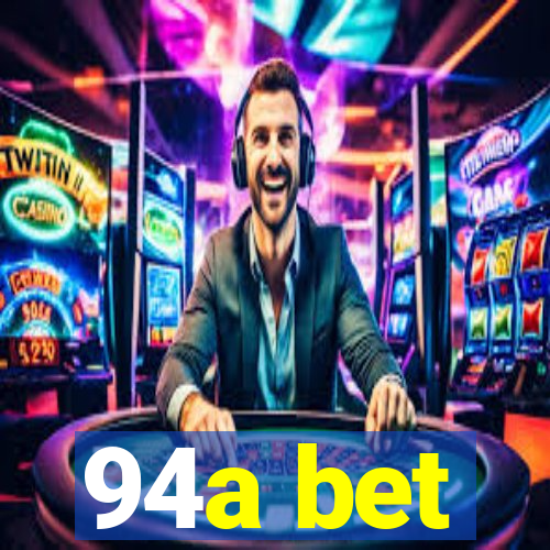 94a bet